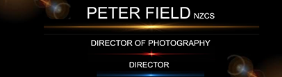 Peter Field Director of Photography & Film Director